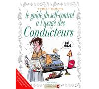 Le Guide du self-control à l'usage des conducteurs en BD
