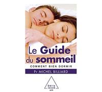 Le Guide Du Sommeil - Comment Bien Dormir