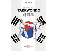 Le guide du taekwondo