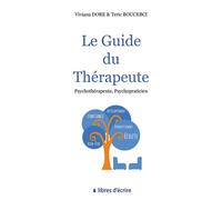 Le guide du thérapeute Psychothérapeute, Psychopraticien - Boucebci Téric - Libres d'écrire - broché - Guide