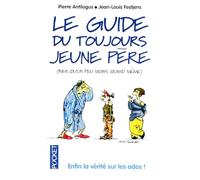 Le guide du toujours jeune père