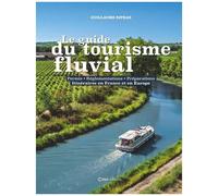 Le Guide Du Tourisme Fluvial