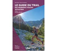 Marie-Hélène Paturel – Le guide du trail – Débuter, s'entraîner et progresser – Broché