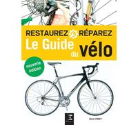 Le Guide du Vélo - Storey, Mark - Eds Techniques Pour L'automobile Et L'industrie - broché - Guide