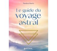 Le guide du voyage astral