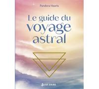Le guide du voyage astral - Pandora Hearts - Secret D'etoiles - broché - Guide
