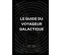 Le Guide du voyageur galactique