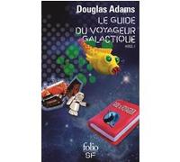 Le Guide du voyageur galactique Douglas Adams (Auteur), Jean Bonnefoy (Traduction)
