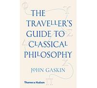 Le guide du voyageur pour la philosophie classique
