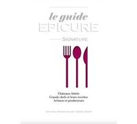 Le Guide Epicure Signature - Edition Grand-Ouest
