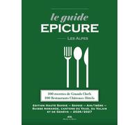 Le guide Epicure - Les Alpes 2026/2027