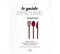 Le Guide Epicure Signature - Edition Grand-Ouest - Edition 2023-2024
