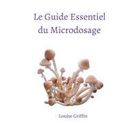 Le Guide Essentiel du Microdosage