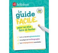 Le guide facile pour ne plus faire de fautes Collectif (Auteur)