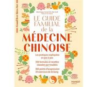 Le guide familial de la médecine chinoise