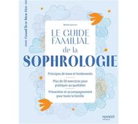 Le guide familial de la sophrologie - Melodie Quercron - Mango - broché - Guide