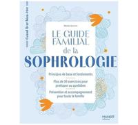 Le guide familial de la sophrologie - Melodie Quercron - Mango - broché - Guide