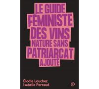 Le guide féministe des vins nature sans patriarcat ajouté