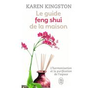 Le guide feng shui de la maison Mieux vivre son espace - Karen Kingston - J'ai Lu - Poche - Essai