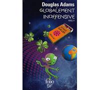 Globalement inoffensive Tome 5 - Mostly harmless - Douglas Adams - Gallimard - Poche - Roman