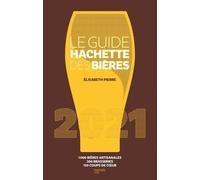 Le Guide Hachette Des Bières - Edition 2021