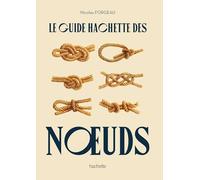 Le guide Hachette des noeuds