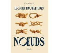 Le guide Hachette des noeuds