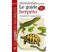 Le guide herpéto: 228 amphibiens et reptiles d'Europe