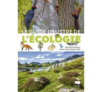 Le Guide illustré de l'écologie - Bernard Fischesser - Delachaux et niestlé - broché - Guide