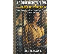 Le Guide Incroyablement Facile De L'ipados 17
