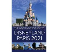 Le guide indépendant de Disneyland Paris 2021