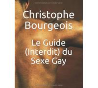 Le Guide (Interdit) du Sexe Gay