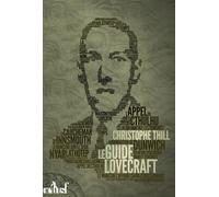 Le guide Lovecraft - Christophe Thill - Actusf - broché - Roman