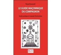 Le guide maçonnique du compagnon Pascal Dumesnil (Auteur)