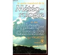 Le Guide Marabout de la météorologie, des phénomènes atmosphériques et des microclimats (Collection Marabout service)