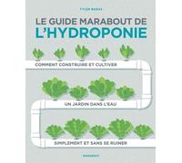 Le Guide Marabout De L'hydroponie