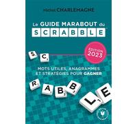 Michel Charlemagne – Le guide Marabout du Scrabble – Édition 2023 – Poche