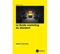 Le guide marketing du dissident