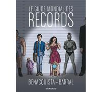 Le Guide mondial des records - Le Guide mondial des records - Nicolas Barral - Dargaud - cartonné - Bande dessinée