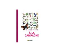 Le guide nature - a la campagne