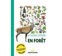 Le guide nature en forêt Collectif (Auteur), Collectif (Illustration)