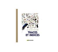 Le guide nature - traces et indices