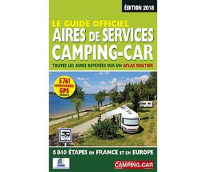 Le Guide Officiel Aires de Services Camping-car 2018