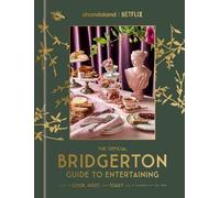 Le guide officiel Bridgerton pour recevoir