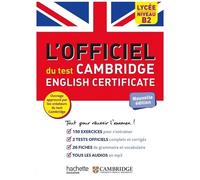 Cambridge Assessment English – Le guide officiel du test Cambridge English Certificate (Niveau B2)