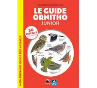 Le Guide ornitho junior Mon premier guide Delachaux - LPO - Delachaux et niestlé - broché - Document jeunesse