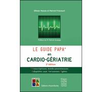 Le guide papa en cardio-geriatrie Prescriptions médicamenteuses adaptées aux personnes âgées - Patrick Friocourt - Frison Roche - broché - Scolaire / Universitaire