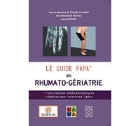 Le Guide Papa en Rhumato-Geriatrie