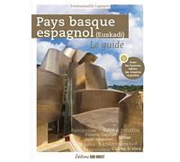 Pays Basque Espagnol (Euskadi) - Le Guide
