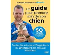 Le guide pour prendre soin de son chien: chien - chiot - vétérinaire - nico_veto (+100k abonnés) - conseils - adoption - éducation - risques - affection